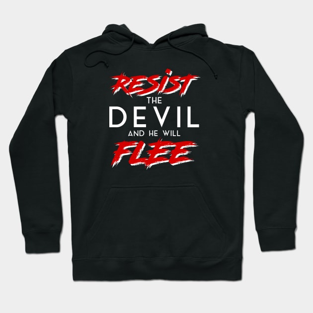 Resist the Devil and he will Flee Hoodie by erock